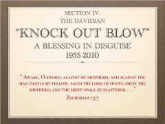 The Effort to Deliver a Knock Out Blow: 1955-2010